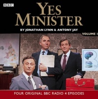 Yes Minister - Volume 1 written by Jonathan Lynn and Anthony Jay performed by BBC Full Cast Dramatisation on CD (Unabridged)